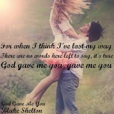 Quotes About God Gave Me You 37 Quotes