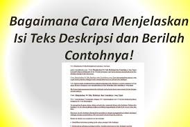 Contoh soal mengidentifikasi jenis teks deskripsi. Bagaimana Cara Menjelaskan Isi Teks Deskripsi Dan Berilah Contohnya
