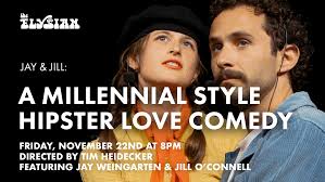 Jay & Jill: A Millennial Style Hipster Love Comedy — The Elysian