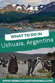The Best Things To Do In Ushuaia Argentina Rebecca And The World Patagonia Travel Argentina Travel South America Travel