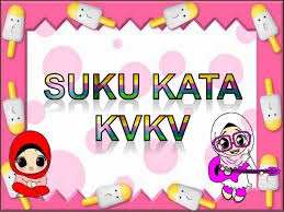 Bahan ajar tema 5 ekositem. Bacaan Suku Kata Kvkv