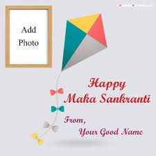Happy Makar Sankranti Images On Write Your Name And Photo This festival is based on celestial events. happy makar sankranti images on write