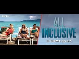 If you want to have a good laugh and to enjoy good acting see na more instead of this film. All Inclusive Trailer Youtube