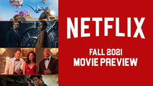 August 3, 2021 pray away Netflix Movies Coming In Fall 2021 What S On Netflix