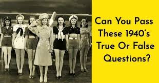 If you fail, then bless your heart. Can You Pass These 1940 S True Or False Questions Quizpug