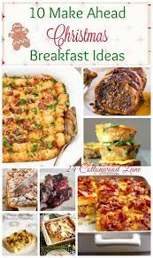 10 Make Ahead Christmas Morning Breakfast Ideas Christmas Morning Brunch Christmas Breakfast Casserole Christmas Morning Breakfast