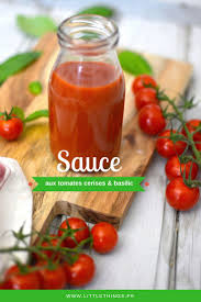 Sauce Aux Tomates Cerises Et Basilic Little Things Blog Recipe Food And Drink Hot Sauce Bottles Sauce Bottle