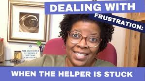 Dealing With Frustration: When The Helper is Stuck