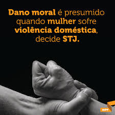 Para o MPF, a própria condenação por violência doméstica, fixada pelo STJ  para orientar os tribunais, deixa claro a ocorrência de lesão, tornando  desnecessária a prova específica de sofrimento, dor e de