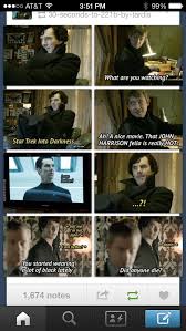 Star Trek Sherlock I Know This Is Johnlock Stuff And I M Definitly More For Sherlolly But This Was To Funny Star Trek Into Darkness Sherlock Cast Star Trek
