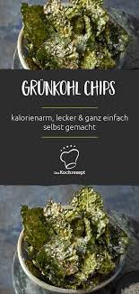 Grunkohl Chips Rezept Lecker Kohl Rezepte Gesund Chips Rezept