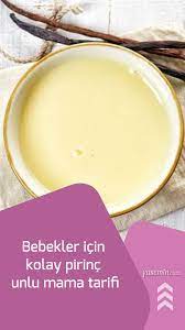 bebekler icin kolay pirinc unlu mama tarifi mama tarifleri gida pirinc