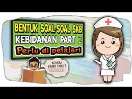 Silahkan download juga contoh soal tes skd skb cpns bidan terampil 2019 dan jawabannya yang versi berbayar. Contoh Soal Cpns 2018 Soal Skb Kebidanan Part2 Perlu Diketahui Formasi Bidan Skb Cpns Edukasi Qwerty