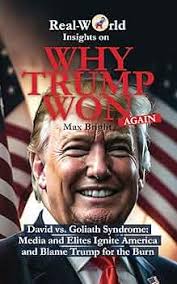 Why Trump Won (Again): David vs. Goliath Syndrome: Media and Elites Ignite  America and Blame Trump for the Burn: Bright, Max: 9798346088387:  Amazon.com: Books