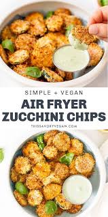 Air Fryer Zucchini Chips With Vegan Basil Aioli This Savory Vegan Recipe Savory Vegan Vegan Summer Recipes Vegan Snack Recipes