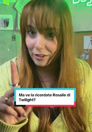 Rosalie di Twilight: Un Ricordo Speciale