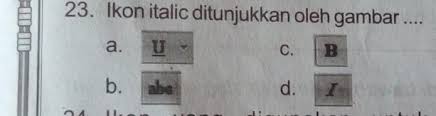 Check spelling or type a new query. 23 Ikon Italic Ditunjukkan Oleh Gambar Tolong Jawab Pliiiiiis Brainly Co Id