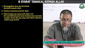Tawakal adalah perintah dari allah swt dan juga menjadi sunnah rasulullah saw yang apabila dilakukan dengan baik dan benar maka insya allah tidak akan. 6 Syarat Tawakal Kepada Allah Ustaz Abd Muein Abd Rahman Pertubuhan Ghulam Al Dakwah Selangor Gad