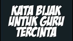Kata Mutiara Bijak Untuk Guru Dalam Mengajar Youtube
