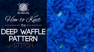 To get the knitting patterns, scroll down the page to the individual pattern you want and click on the link to that pattern. The Deep Waffle Stitch Knitting Stitch Dictionary