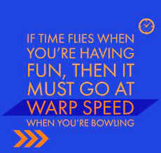 Time Flies Bowling Quotes Quotes Bowling