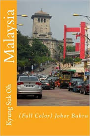 جوهر بهرو, chinese:新山) (also johor baru or johore baharu, informally called jb) is a city and the state capital of johor in malaysia. Malaysia Full Color Johor Bahru Oh Kyung Suk 9781522724636 Amazon Com Books