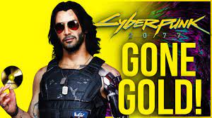 What happened to gone gold website? Cyberpunk 2077 News Cyberpunk Has Gone Gold Youtube