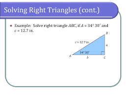 Whenever you have to solve a triangle, think about what you have and then think about which formula you can use to get what you need. 5 4 Solving Right Triangles