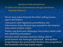 Masyarakat hari ini memahami tamadun sebagai perkara yang bersifat materialistik selain gambaran kemewahan sebagai ukuran ketamadunan. Ilmu Ketamadunan Titas