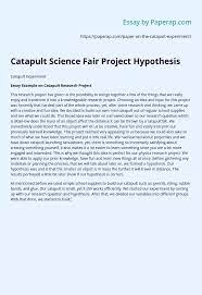 Science fair paper format due: Catapult Science Fair Project Hypothesis Essay Example