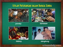 Check spelling or type a new query. Mengenal Istilah Patukangan Atau Profesi Dalam Bahasa Sunda Beserta Artinya