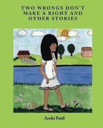 Two wrongs make a right has been considered as a fallacy of relevance, in which an allegation of wrongdoing is countered with a similar allegation. Two Wrongs Don T Make A Right And Other Stories Patil Arohi Patil Adwaita 9780989569835 Amazon Com Books