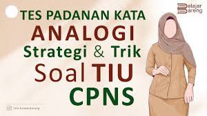 Maybe you would like to learn more about one of these? Hati Hati Dengan Tipe Soal Analogi Tes Padanan Kata Kisi Kisi Soal Tiu Cpns Youtube
