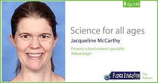 Podcast: Science for all ages with Jacqueline McCarthy : Fizzics Education