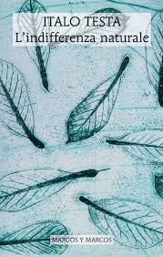 L'indifferenza naturale Italo Testa