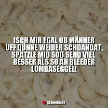So Ischs Mann Frau Figur Diat Spatzle Soss Essen Lecker Schwabisch Schwaben Schwoba Wurttem Schwabische Spruche Schwabisch Lebensweisheiten Spruche