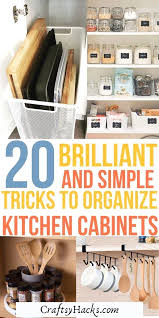20 Genius Ways To Organize Kitchen Cabinets In 2020 Kitchen Hacks Organization Kitchen Cabinet Organization Cabinets Organization