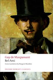 Amazon.com: Bel-Ami (Oxford World's Classics): 9780199553938: Maupassant,  Guy de, Mauldon, Margaret, Lethbridge, Robert: Books