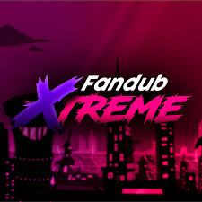 Fandub Xtreme - YouTube