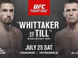 Maybe you would like to learn more about one of these? Latest Ufc On Espn 14 Fight Card Whittaker Vs Till Line Up For July 25 On Fight Island Mmamania Com