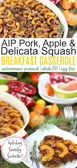 Delicata Squash Apple Pork And Bacon Breakfast Casserole With Sage And Thyme Whole30 Aip Egg Free Paleo Recipe Breakfast Casserole Delicata Squash Paleo Recipes Breakfast