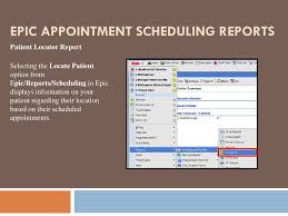 All india network of passport services. Lesson 13 Epic Appointment Scheduling Reports Ppt Download