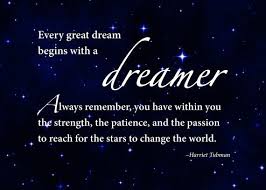 Print Of Quote By Harriet Tubman Quot Every Great Dream Begins With A Dreamer Quot Dreamer Quotes Quotes To Live By Harriet Tubman Quotes