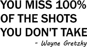100 Wayne Gretzky Quotes. QuotesGram via Relatably.com