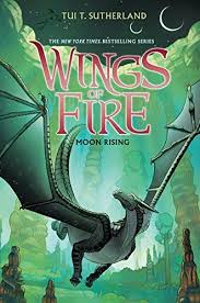 Book Wings Of Fire Book Six Moon Rising Books Wings Of Fire Fire Book Moon Rise