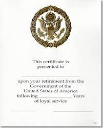 A retirement certificate is a certificate given when an individual is retiring from his/her service the certificate should include the name of the employee, logo of the company, years of service in the. Opm Federal Career Service Award Certificate Wps 111 Retirement Gold 8x10 U S Government Bookstore