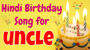 Happy Birthday Uncle Song Birthday Song For Uncle Happy Birthday Uncle Song Download Youtube
