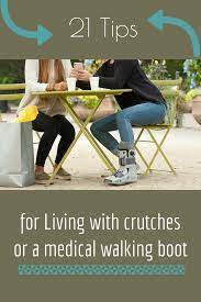 21 Tips To Life With A Medical Boot Or Crutches Part 2 Ankle Surgery Recovery Broken Ankle Recovery Broken Leg