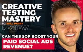 Will Perry's Creative Testing Mastery Review: Can This SOP Boost Your Paid  Social Ads Revenue?