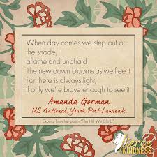 After her speeches at the inauguration and the super bowl, americans may want to know more about amanda gorman's poems and where to read them. Amanda Gorman An Inspiration To Us All Fierce Kindness Blog